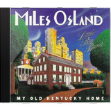 Cd Miles Osland Little Big Band My Old Kentuc Novo Lacr Orig