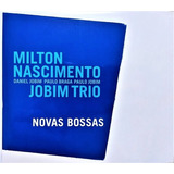 Cd Milton Nascimento E Jobim Trio Novas Bossas 2008 Lacrado