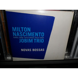 Cd Milton Nascimento E Jobim Trio Novas Bossas Excelente