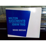Cd Milton Nascimento/jobim Trio Novas Bossas
