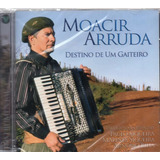 Cd Moacir Arruda Destino De Um Gaiteiro