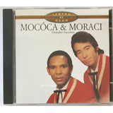 Cd Mocóca E Moraci - Grandes Sucessos