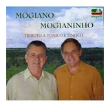Cd Mogiano & Mogianinho - Tributo A Tonico E Tinoco Vol. 2