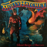 Cd Molly Hatchet-silent Reign Heroes *southern