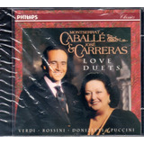 Cd Montserrat Caballé E José Carreras Love Duets - Lacrado!