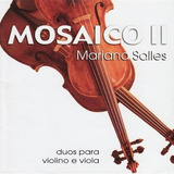 Cd Mosaico Ii Duos Para Viola E Violino - Salles, Mariana