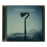 Cd Mount Florida - Arrived Phoenix