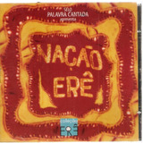 Cd Nação Erê - Selo Palavra Cantada