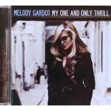 Cd Nacional - Melody Gardot - My One & Only Thrill *como Nov