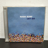 Cd Nada Surf Let Go - Original - Raro