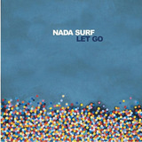 Cd Nada Surf Let Go (usa) -lacrado