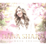 Cd Nana Shara - Novo Céu