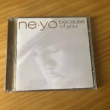Cd Ne-yo Because Of You Novo Sem Lacre