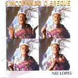 Cd Nei Lopes - Sincopando O