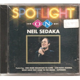 Cd Neil Sedaka - Spotlight On