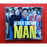 Cd Neneh Cherry - Man  -  Seven Seconds - Cd Importado