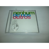 Cd Nenhum De Nós Outros 2012