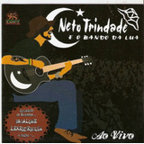 Cd Neto Trindade & O Bando Da Lua - Novo E Lacrado - B114