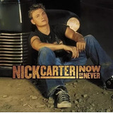Cd Nick Carter - Now Or