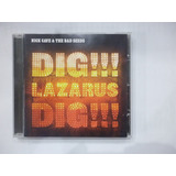 Cd Nick Cave & The Bad Seeds Dig Lazarus Dig !!! 2008 Europa