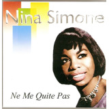 Cd Nina Simone - Ne Me Quite Pas 