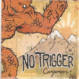 Cd No Trigger - Canyoneer