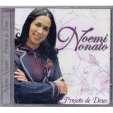 Cd Noemi Nonato - Projeto De Deus - Original Lacrado
