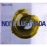 Cd Noite Ilustrada - Nova Serie - Original Lacrado Novo