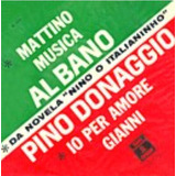 Cd Novela Nino, O Italianinho - Pino Donaggio Al Bano