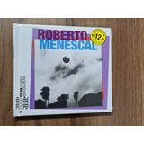 Cd Novo Roberto Menescal - Coleção 50 Anos De Bossa Nova 