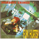 Cd Nursery Crimes - Fun Hurts