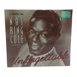 Cd O Melhor Nat King Cole Unforgettable