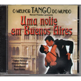 Cd O Melhor Tango Do Mundo - Uma Noite Em Buenos Aires