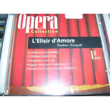 Cd Opera Collection - L'elisir D'amore - G Donizetti 1ª Pt