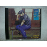 Cd Original Gerson Cardozo- Não Fique Assim