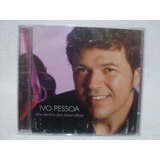 Cd Original Ivo Pessoa- Olha Dentro