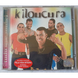 Cd Original Kiloucura - Tudo Que