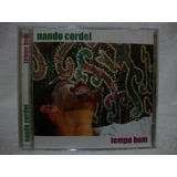 Cd Original Nando Cordel- Tempo Bom