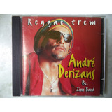 Cd Original Reggae Trem André Derizans E Zion Band