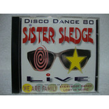 Cd Original Sister Sledge- Live- Disco Dance 80
