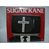 Cd Original Sugar Kane- Ignorância Pluralística-
