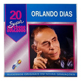 Cd Orlando Dias 20 Super Sucessos (evaldo Gouveia) Orig Novo