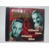 Cd Orlando Silva & Gilberto Alves-