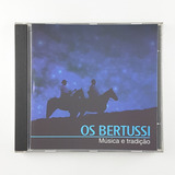 Cd Os Bertussi Musica E Tradição - D8
