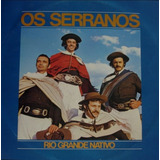 Cd Os Serranos - Rio Grande