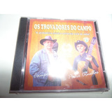 Cd Os Trovadores Campo-campos Sales/pedro Ornelas-cd Lacrado