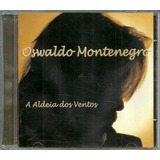 Cd Oswaldo Montenegro - A Aldeia Dos Ventos