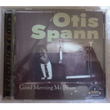 Cd Otis Spann: Good Morning Mr.