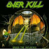 Cd Overkill - Under The Influence