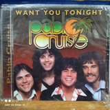 Cd  Pablo Cruise  Want You Tonight (usa) -lacrado
